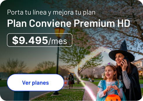 Porta tu línea y mejora tu plan Plan Conviene Premium HD